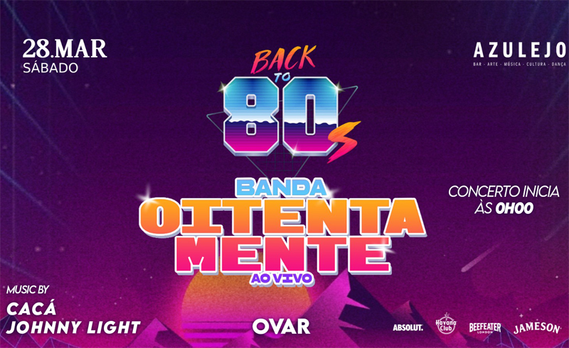 Azulejo recebe banda “Oitentamente” para prestar tributo aos anos 80